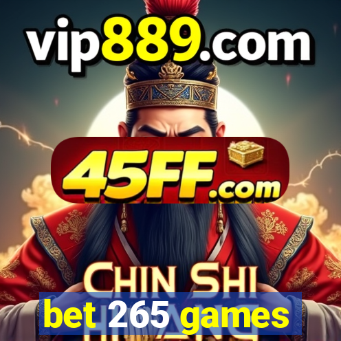 bet 265 games